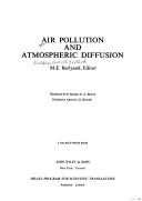 Cover of: Air pollution and atmospheric diffusion. by M. E. Berlyand, editor. Translated from Russian by A. Baruch. Translation edited by D. Slutzkin.