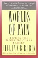 Cover of: Worlds of Pain by Lilian B. Rubin