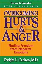 Cover of: Overcoming hurts & anger by Dwight L. Carlson