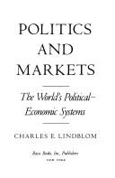 Cover of: Politics and Markets : The World's Political Economic Systems
