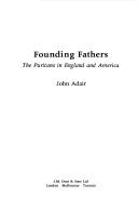 Cover of: Founding fathers: the Puritans in England and America