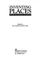 Cover of: Inventing Places: Studies in Cultural Geography