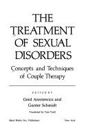 Cover of: The Treatment of Sexual Disorders: Concepts and Techniques of Couple Therapy