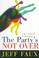 Cover of: The Party's Not over