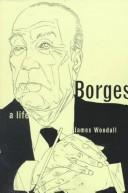 Cover of: Borges by James Woodall, James Woodall