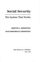 Cover of: Social Security: the system that works