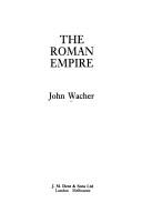 Cover of: THE ROMAN EMPIRE