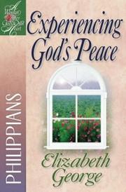 Cover of: Experiencing God's peace by Elizabeth George