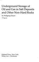 Cover of: Underground storage of oil and gas in salt deposits and other non-hard rocks