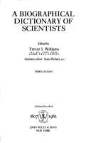 Cover of: A Biographical dictionary of scientists by edited by Trevor I. Williams ; assistant editor, Sonia Withers.