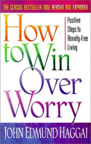 How to win over worry by John Edmund Haggai