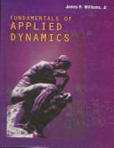 Cover of: Fundamentals of Applied Dynamics Revised Printing | James H., Jr. Williams