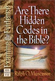 Cover of: Are There Hidden Codes in the Bible? (Examine the Evidence) | Ralph O. Muncaster