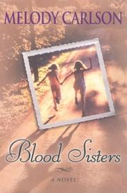Cover of: Blood sisters by Melody Carlson