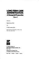 Cover of: Long-term Care Administration (Health Systems Management) by Samuel Levey, N. Paul Loomba