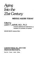 Cover of: Aging into the 21st century: middle-agers today