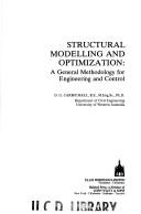 Cover of: Structural modelling and optimization: a general methodology for engineering and control