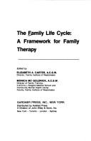 Cover of: The Family life cycle: a framework for family therapy