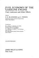 Fuel economy of the gasoline engine by D. R. Blackmore, A. Thomas
