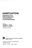 Cover of: Habituation: perspectives from child development, animal behavior, and neurophysiology