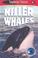 Cover of: Killer Whales