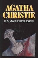 Cover of: Aseninato De Rogelio/Murder of Roger Akroyd by Agatha Christie, Agatha Christie