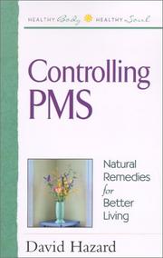 Cover of: Controlling PMS (Healthy Body, Healthy Soul Series)