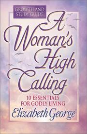 Cover of: A Woman's High Calling Growth and Study Guide