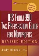 Cover of: IRS form 990: tax preparation guide for nonprofits