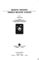 Cover of: Remote sensing by Remote Sensing Applied to Energy-Related Studies (Symposium) (1974 Miami)