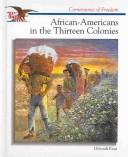 Cover of: African Americans in the Thirteen Colonies by Deborah Kent, Deborah Kent