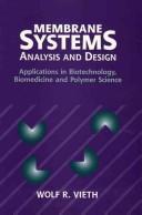 Cover of: Membrane systems: analysis and design : applications in biotechnology, biomedicine, and polymer science