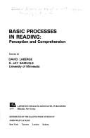 Basic processes in reading by Summer Institute on Perception and Comprehension University of Minnesota 1975.