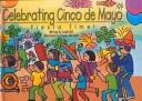 Cover of: Celebrating Cinco De Mayo by Sandi Hill