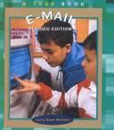 Cover of: E-Mail (True Books: Computers)