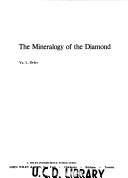 The mineralogy of the diamond by Orlov, I͡U. L.