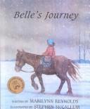 Belle's journey by Marilynn Reynolds, Marilyn Reynolds