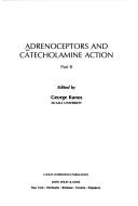 Adrenoceptors and catecholamine action by George Kunos