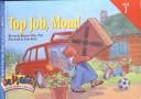 Cover of: Top Job, Mom (Top Job, Mom!)