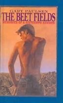 Cover of: Beet Fields by Gary Paulsen