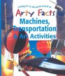 Cover of: Machines, Transportation and Art Activities (Arty Facts) by John Stringer