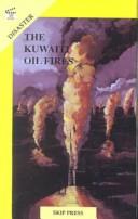 Cover of: Kuwaiti Oil Fires