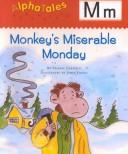 Cover of: Monkey's Miserable Monday (Alphatales)