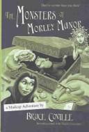 Cover of: Monsters of Morley Manor by Bruce Coville