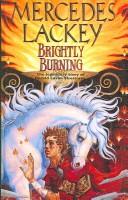 Cover of: Brightly Burning by Mercedes Lackey