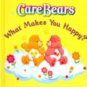 Cover of: What Makes You Happy?