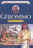 Cover of: Geronimo: Young Warrior (Childhood of Famous Americans (Turtleback))