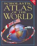 Cover of: Scholastic Atlas of the World