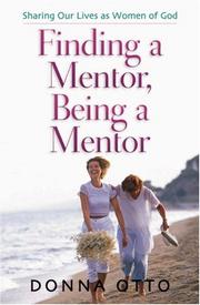 Finding a Mentor, Being a Mentor by Donna Otto
