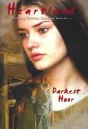 Cover of: Darkest Hour (Heartland) by Lauren Brooke
